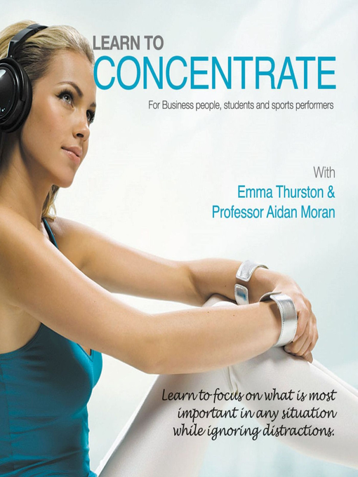 Title details for Learn to Concentrate by Aidan Moran - Available